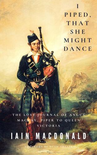 I Piped That She Might Dance