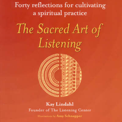 The Sacred Art of Listening