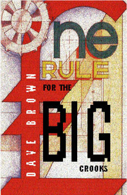One Rule for the Big Crooks