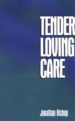 Tender Loving Care