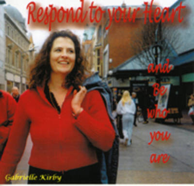 Respond to Your Heart