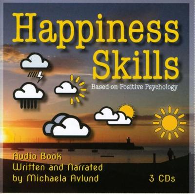 Happiness Skills Based on Positive Psychology