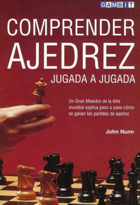 Comprender Ajedrez Jugada a Jugada
