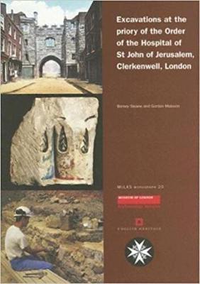 Excavations at the priory of the Order of the Hospital of St John of Jerusalem, Clerkenwell, London
