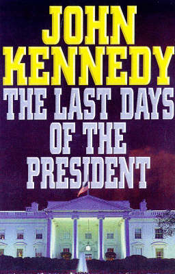 The Last Days of the President