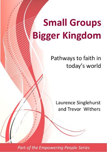 Small Groups Bigger Kingdom