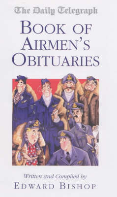The "Daily Telegraph" Book of Airmen's Obituaries