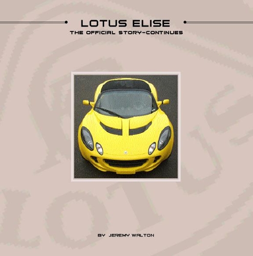 Lotus Elise: The Official Story Continues