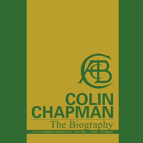 Colin Chapman The Biography