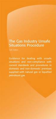 The Gas Industry Unsafe Situations Procedure