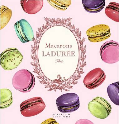 Macarons: The Recipes
