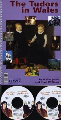 Tuduriaid yng Nghymru, Y / Tudors in Wales, The