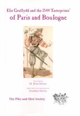 Elis Gruffydd and the 1544 Enterprises of Paris and Boulogne