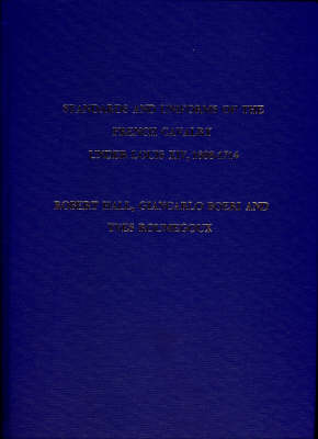 Standards and Uniforms of the French Cavalry Under Louis XIV, 1688-1714