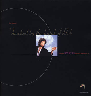Touched by the Hand of Bob