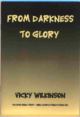 From Darkness to Glory