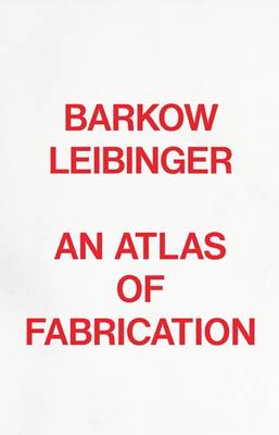 An Atlas of Fabrication