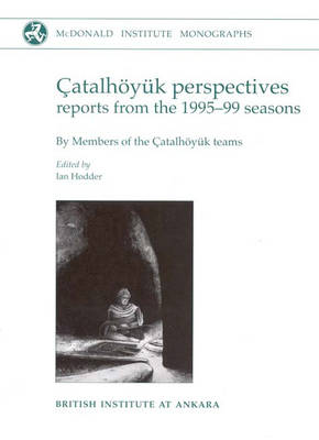 Çatalhöyuk Perspectives