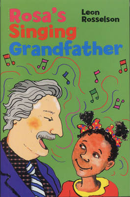 Rosa's Singing Grandfather
