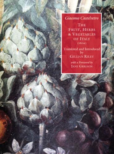 The Fruit, Herbs and Vegetables of Italy (1614)