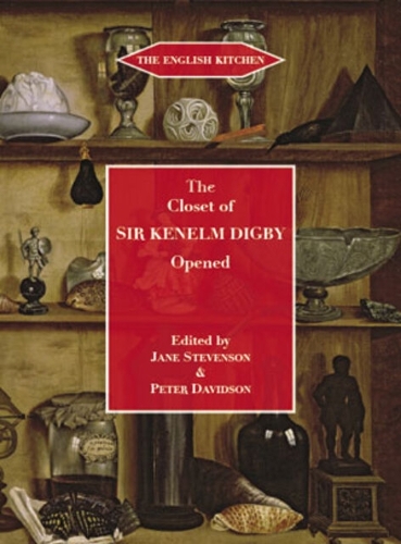 The Closet of Sir Kenelm Digby Opened