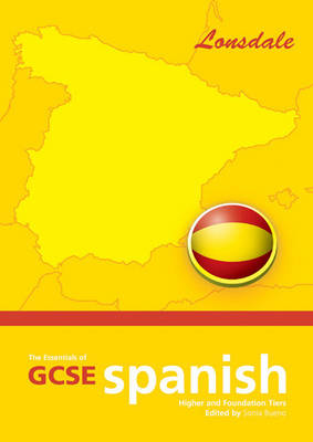 The Essentials of G.C.S.E. Spanish