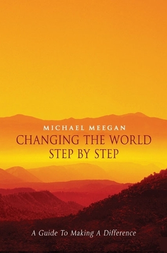 Changing the World Step by Step: Connecting Your Intelligences