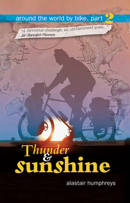 Around the World by Bike: Thunder and Sunshine Part 2
