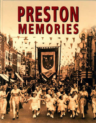 Preston Memories