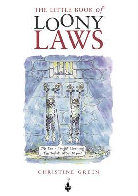 The Little Book of Loony Laws
