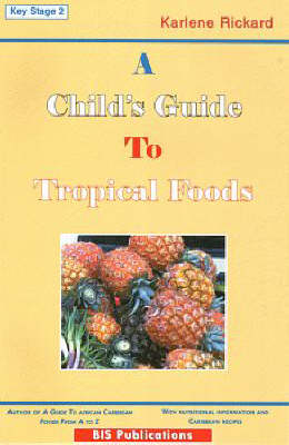 A Child's Guide to Tropical Foods