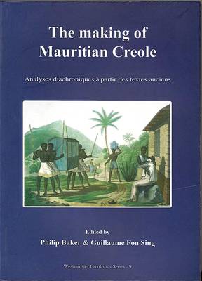 The Making of Mauritian Creole