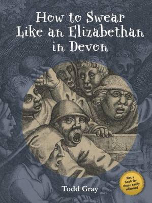 How to Swear Like an Elizabethan in Devon