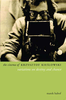 The Cinema of Krzysztof Kieslowski
