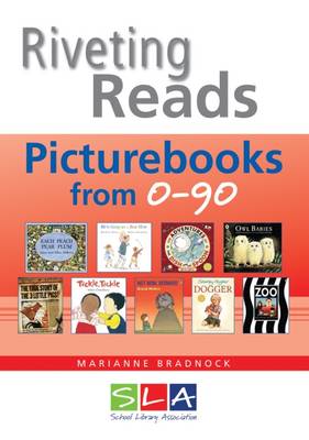 Riveting Reads: Picturebooks from 0 - 90