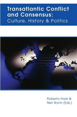 Transatlantic Conflict and Consensus
