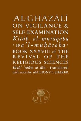 Al-Ghazali on Vigilance and Self-examination