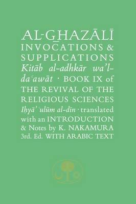 Al-Ghazali on Invocations and Supplications