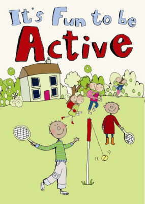 It's Fun to be Active