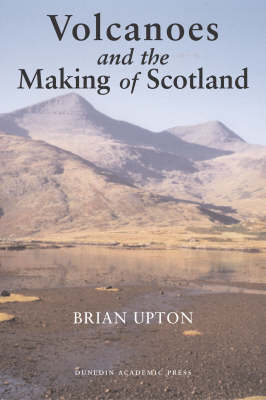 Volcanoes and the Making of Scotland