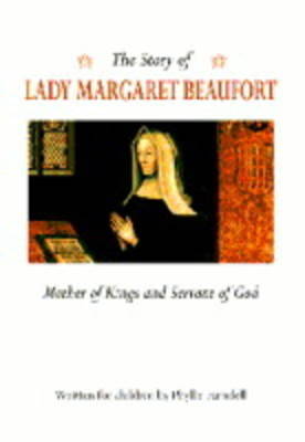 The Story of Lady Margaret Beaufort