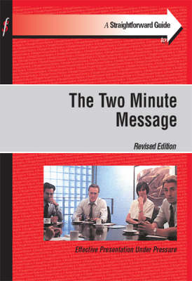 The Straightforward Guide to the Two Minute Message