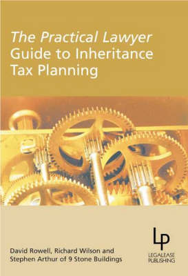 The Practical Lawyer Guide to  Inheritance Tax Planning