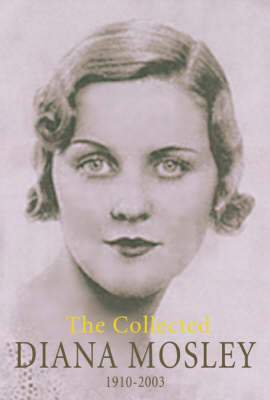 Collected Diana Mosley