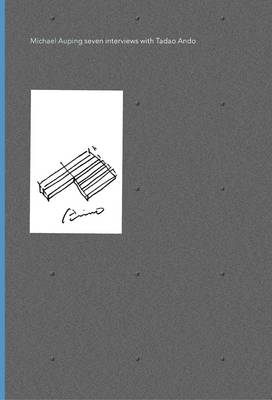 Seven Interviews with Tadao Ando