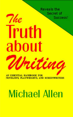 The Truth About Writing