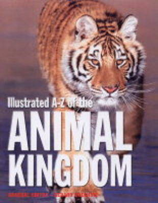 Illustrated A-Z of the Animal Kingdom