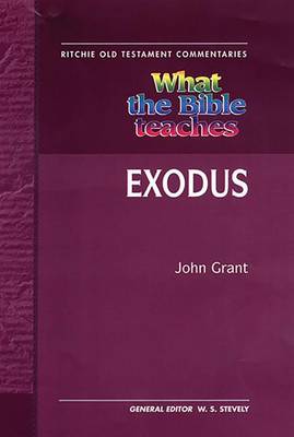 What the Bible Teaches - Exodus