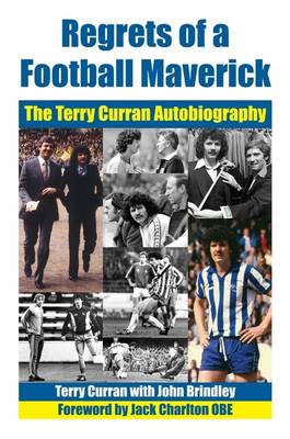 Regrets of a Football Maverick