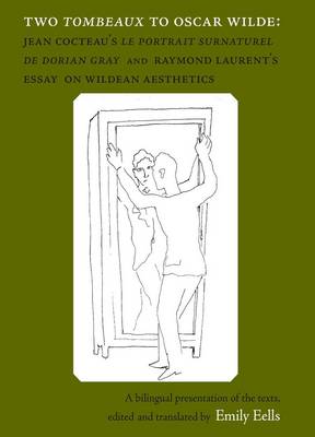 Two Tombeaux to Oscar Wilde